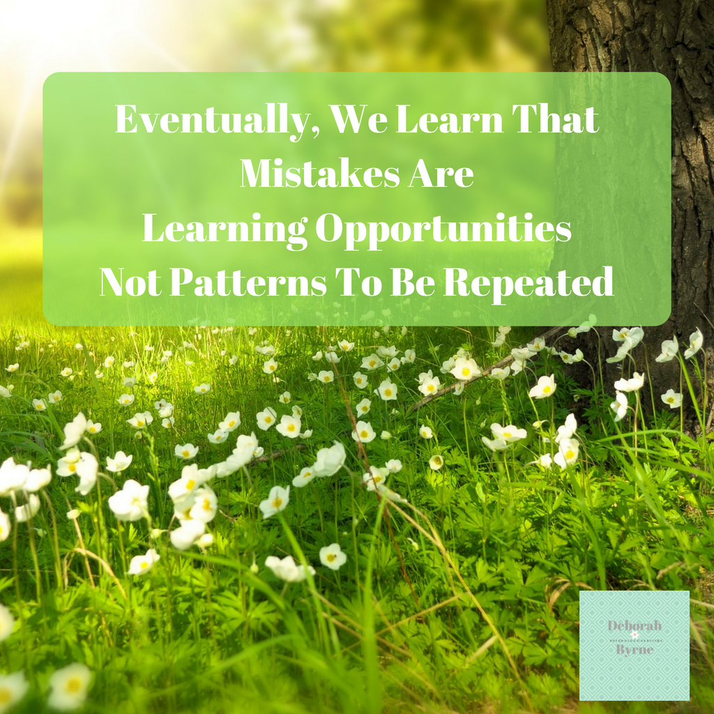 Eventually, We Learn That Mistakes Are Learning Opportunities Not ...