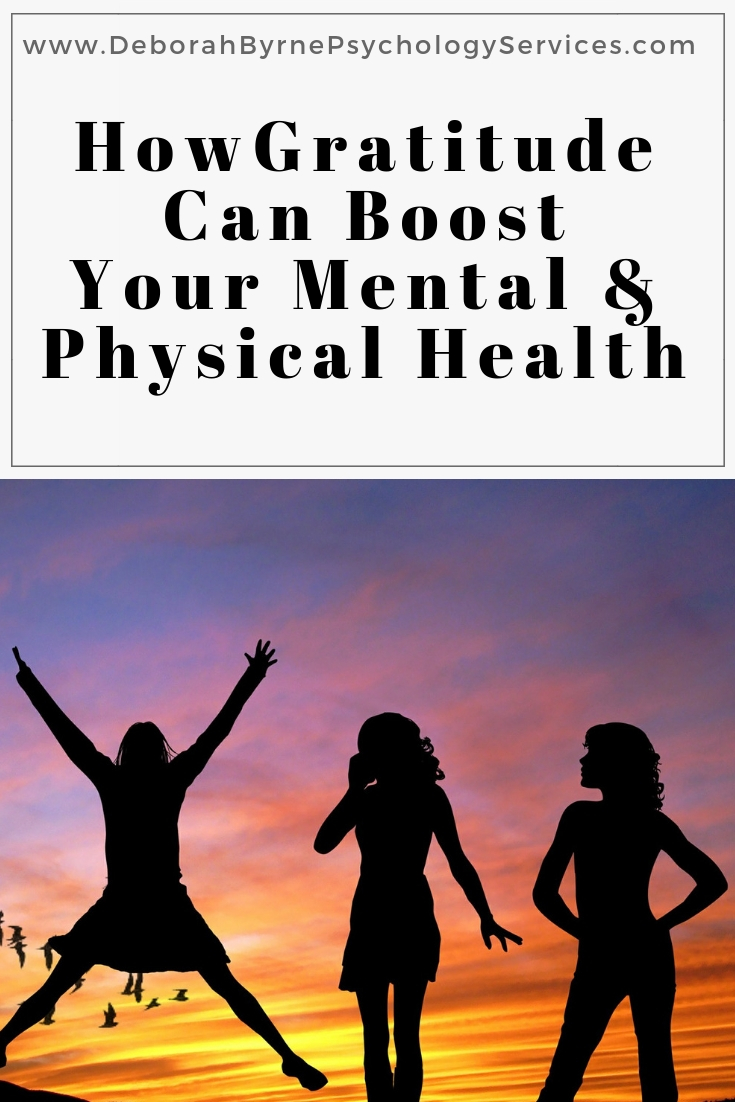 How Gratitude Can Boost Your Mental And Physical Health. - Deborah ...