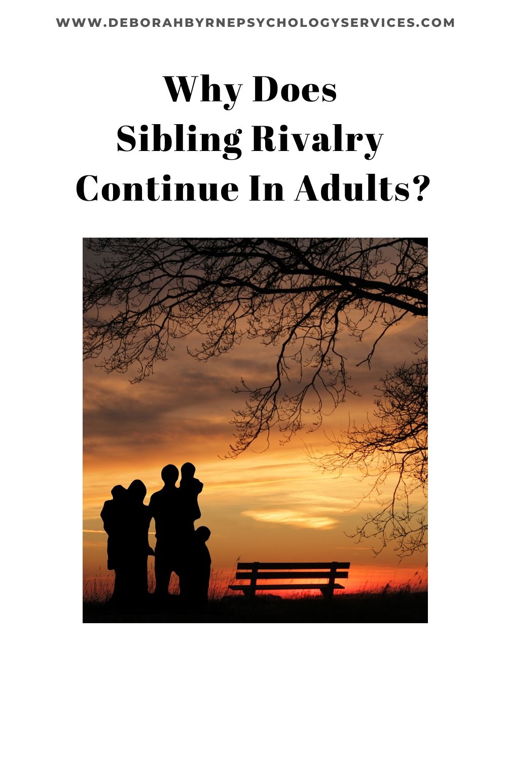 Why Does Sibling Rivalry Continue In Adults? - Deborah Byrne Psychology ...