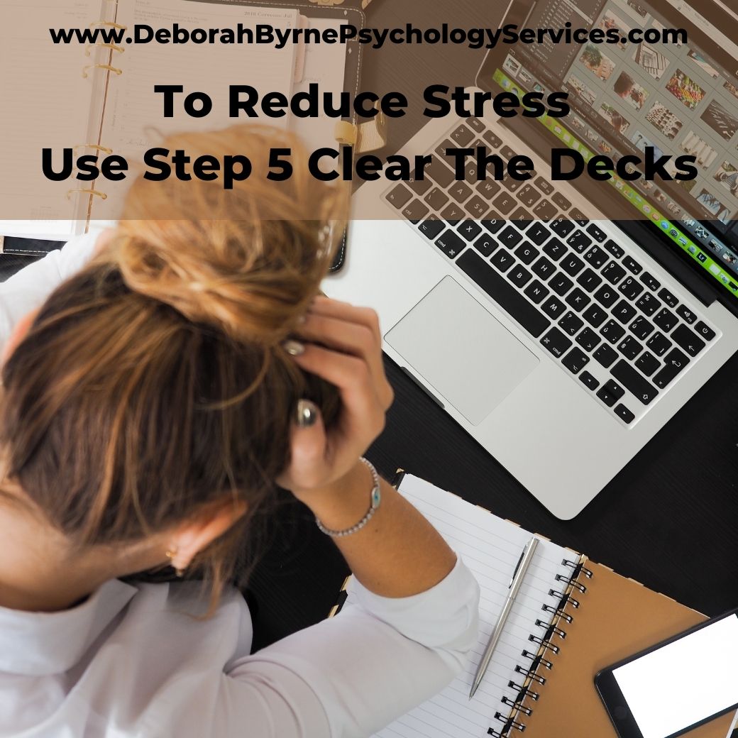 A 5 Step Plan To Help With Stress. (Part 4) - Deborah Byrne Psychology ...