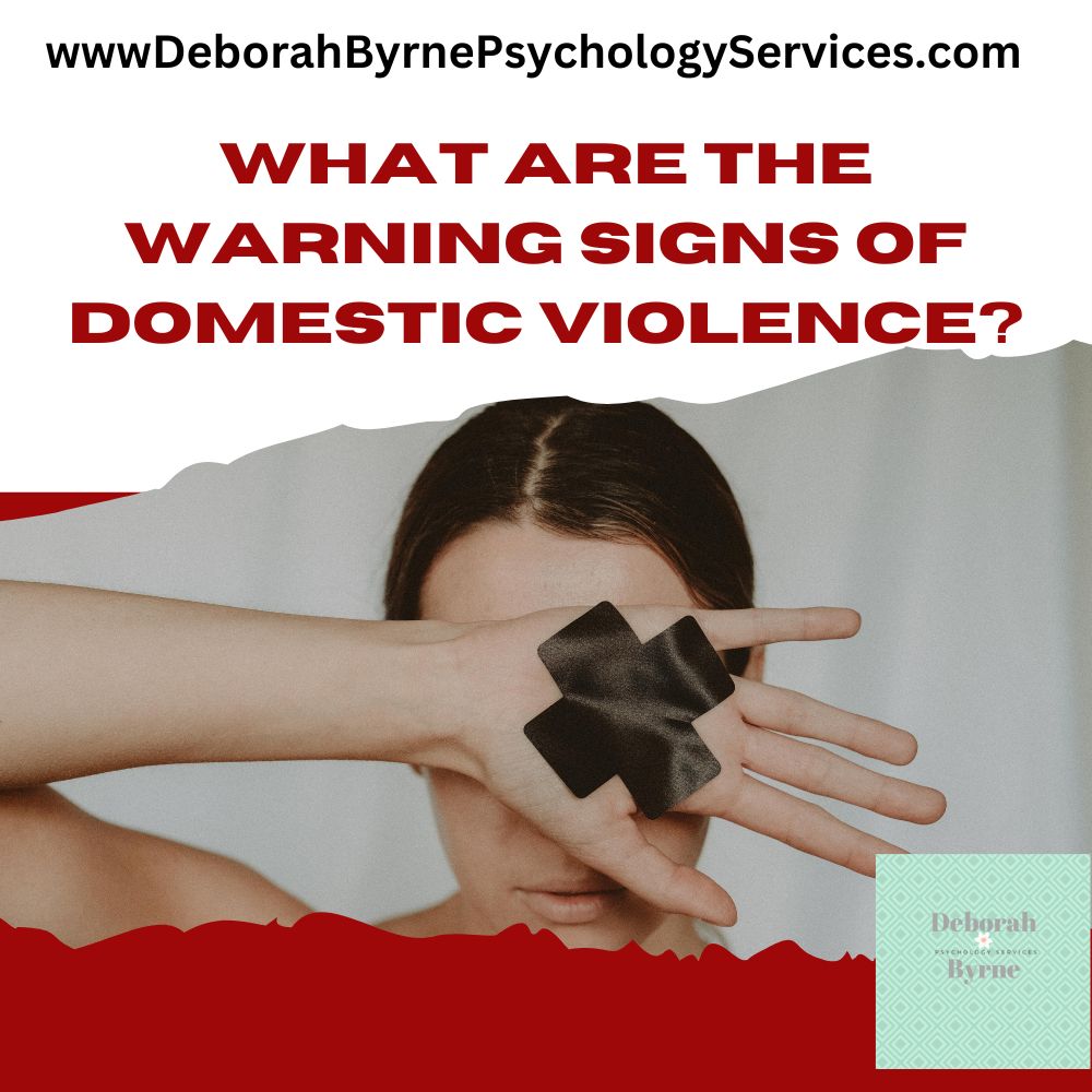 What Are The Warning Signs Of Domestic Violence? - Deborah Byrne ...